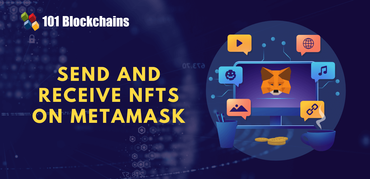 How to Send and Receive NFTs on MetaMask? send and receive nfts on metamask
