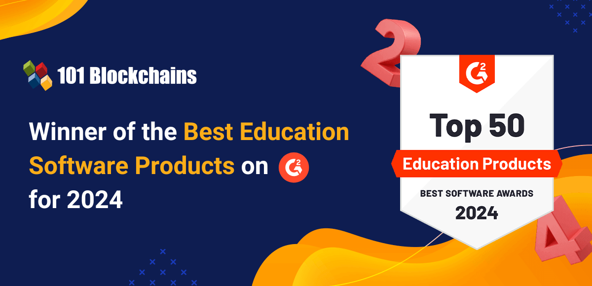101 Blockchains Named as Top Education Software Product on G2 for 2024 G2’s Best Education Software Products 2024